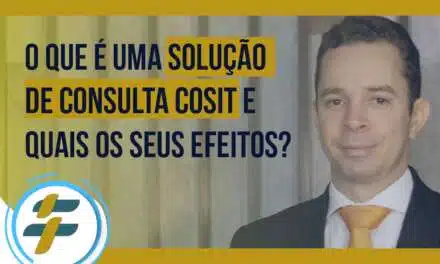 #02: O que é uma Solução de Consulta Cosit e quais os seus efeitos?