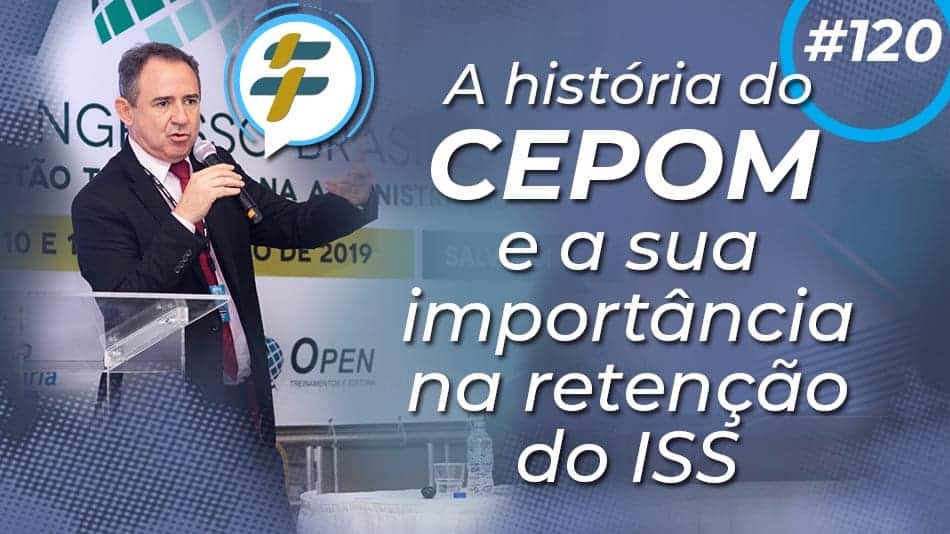 #120: A história do CEPOM e sua importância na retenção do ISS