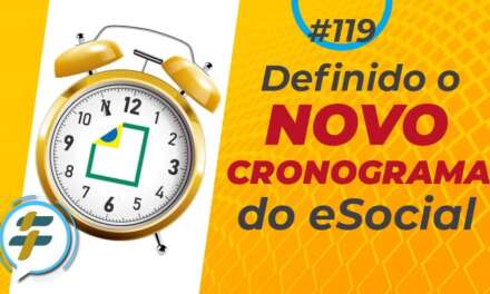 #119: Definido o novo cronograma do eSocial