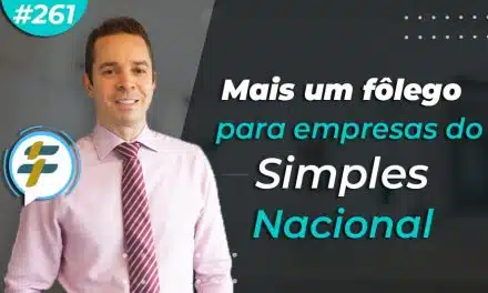 #261: Mais um fôlego para empresas do Simples Nacional