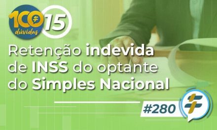 #280: Retenção indevida de INSS do optante do Simples Nacional