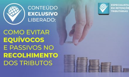 Como evitar equívocos e passivos no recolhimento dos tributos?