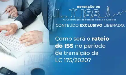 Como será o rateio do ISS no período de transição da LC 175/2020?