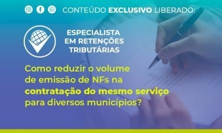 Como reduzir o volume de emissão de NFs na contratação do mesmo serviço para diversos municípios?