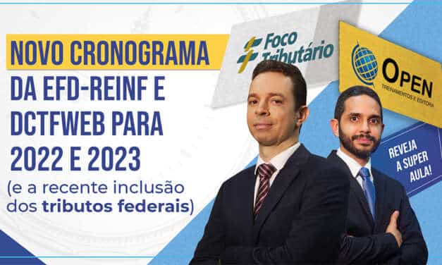 Novo Cronograma da EFD-Reinf e DCTFWeb para 2022 e 2023
