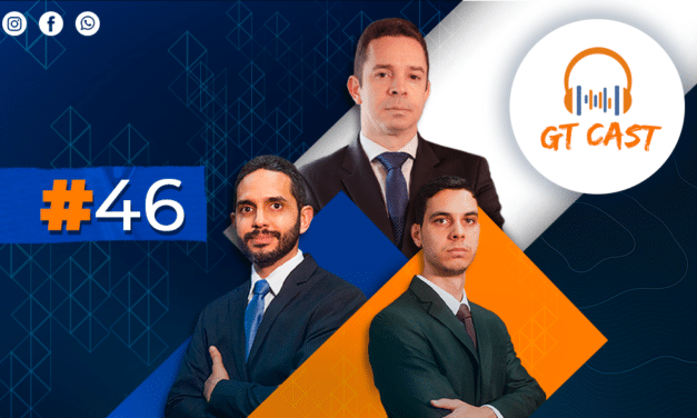 GT Cast #46 – Junho/2023 – O seu Podcast sobre Gestão Tributária!