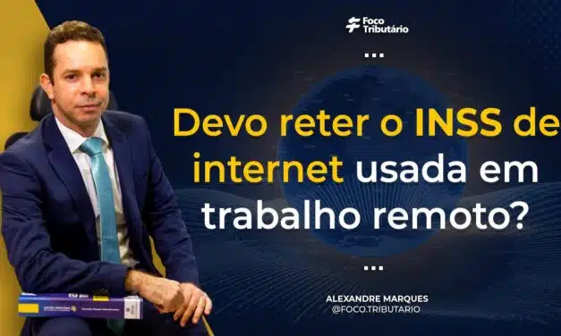 Devo reter o INSS de internet usada em trabalho remoto?
