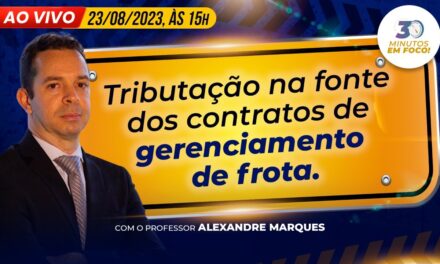 Tributação na fonte dos contratos de gerenciamento de frota