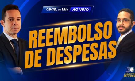 A tributação do reembolso de despesas para fins de retenção na fonte [30 Minutos em Foco]