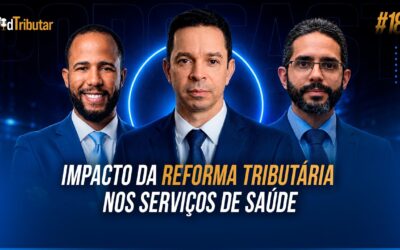PodTributar #18: Impacto da Reforma Tributária nos serviços de saúde